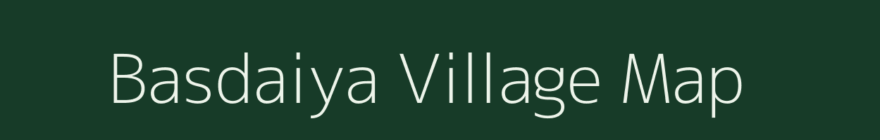 Basdaiya village map in Uttar Pradesh