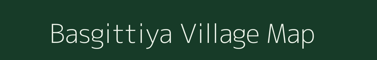 Basgittiya village map in Uttar Pradesh