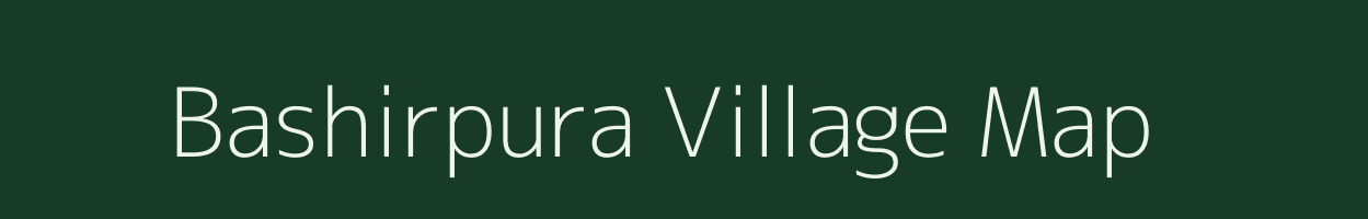 Bashirpura village map in Rajasthan