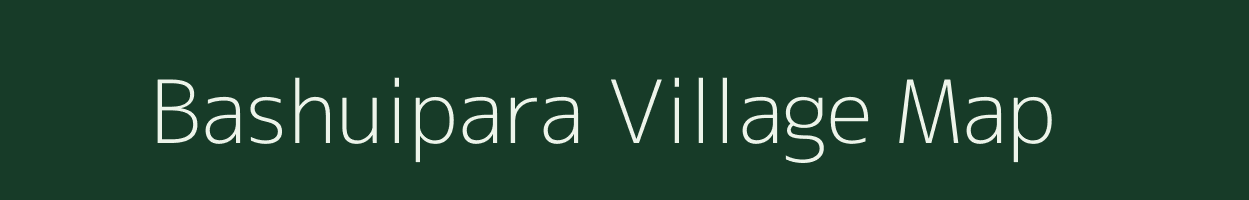 Bashuipara village map in West Bengal