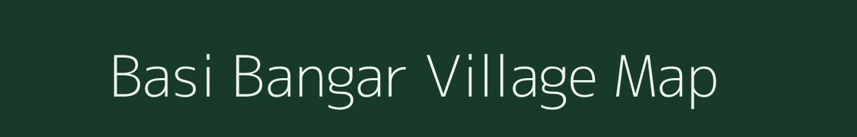 Basi Bangar village map in Uttar Pradesh