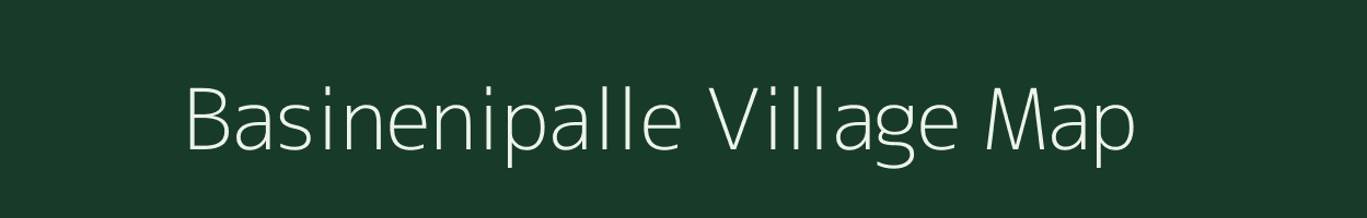 Basinenipalle village map in Andhra Pradesh