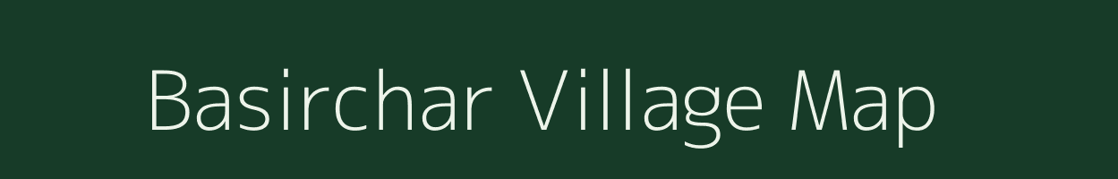 Basirchar village map in Assam