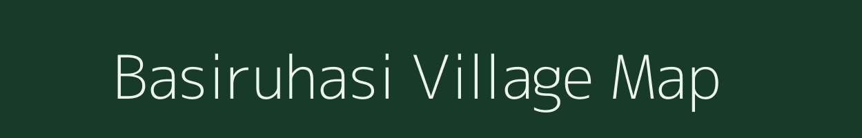 Basiruhasi village map in Uttar Pradesh