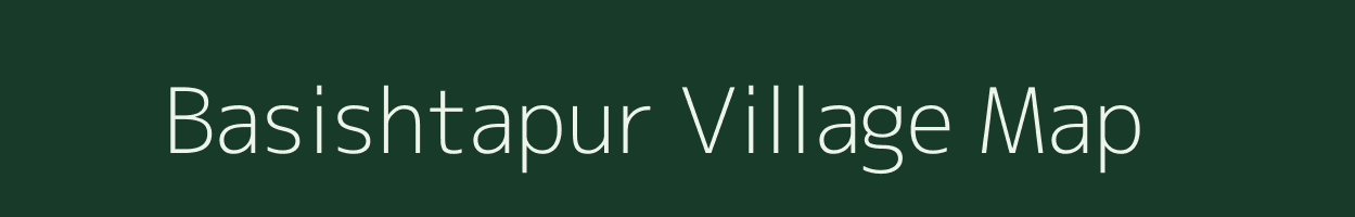 Basishtapur village map in West Bengal