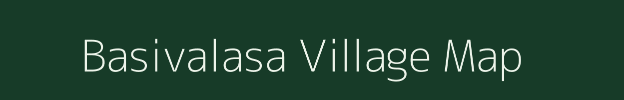 Basivalasa village map in Andhra Pradesh