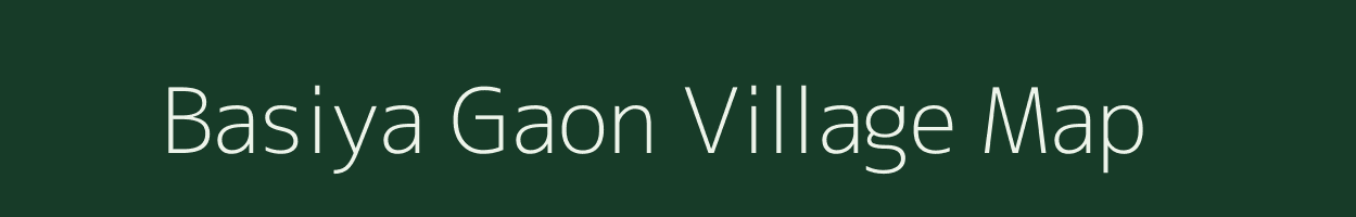 Basiya Gaon village map in Madhya Pradesh