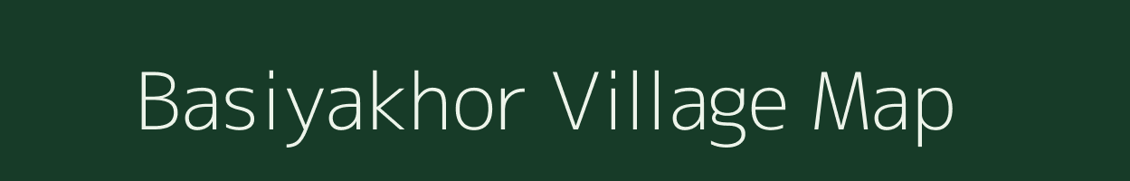 Basiyakhor village map in Uttar Pradesh