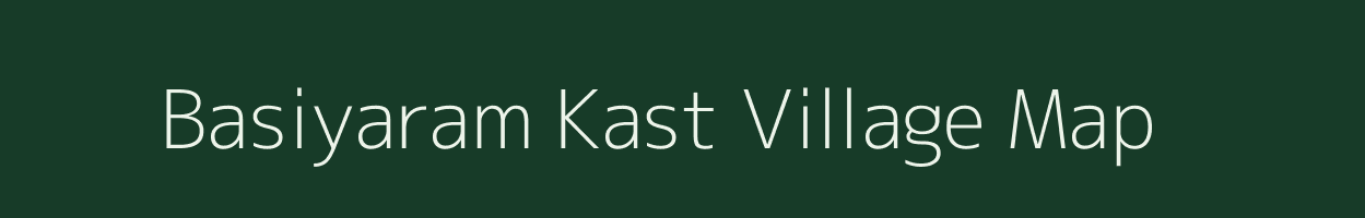 Basiyaram Kast village map in Uttar Pradesh