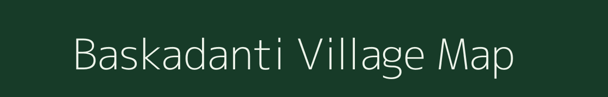 Baskadanti village map in Gujarat