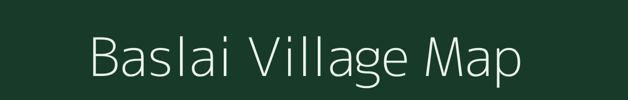Baslai village map in Madhya Pradesh