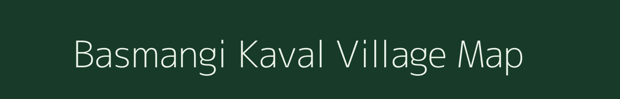 Basmangi Kaval village map in Karnataka