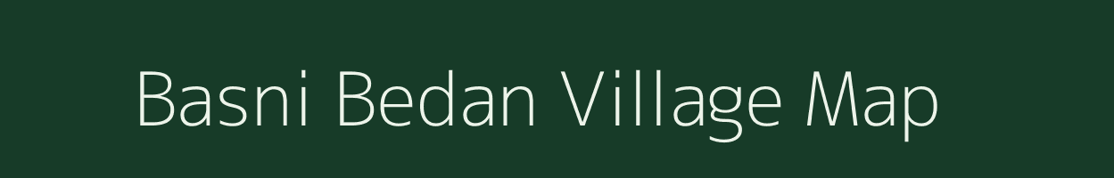 Basni Bedan village map in Rajasthan