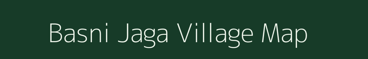 Basni Jaga village map in Rajasthan