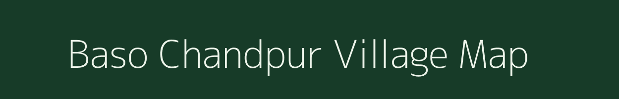 Baso Chandpur village map in Uttarakhand