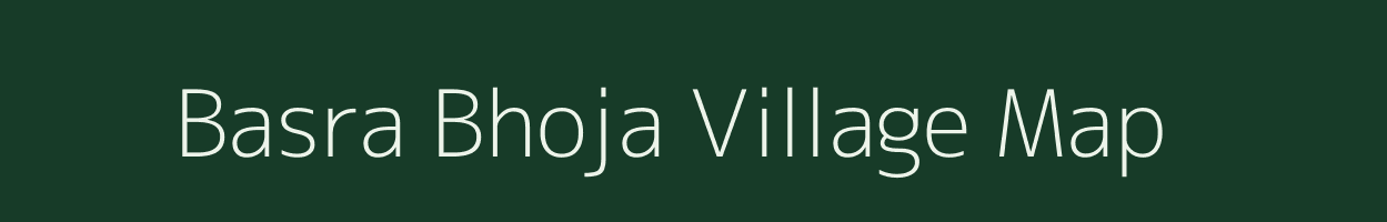 Basra Bhoja village map in Rajasthan