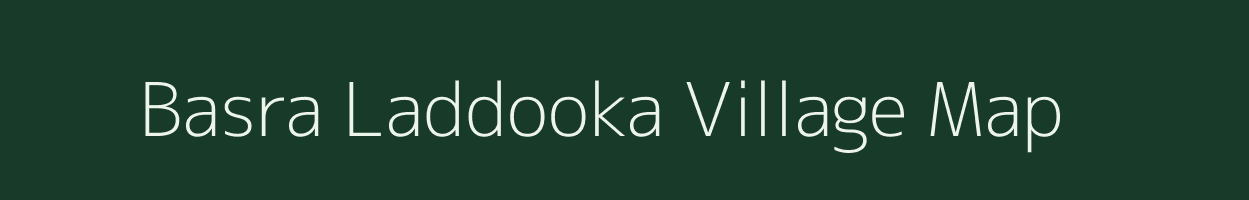 Basra Laddooka village map in Rajasthan