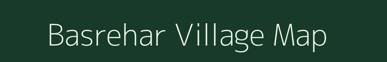 Basrehar village map in Uttar Pradesh