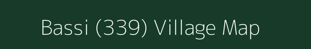 Bassi (339) village map in Himachal Pradesh