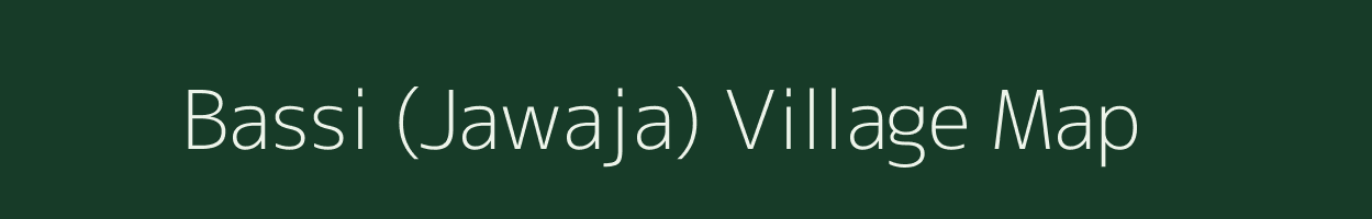 Bassi (Jawaja) village map in Rajasthan