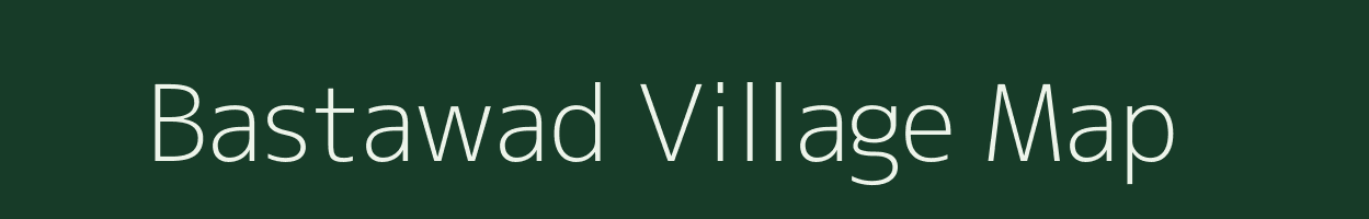 Bastawad village map in Maharashtra