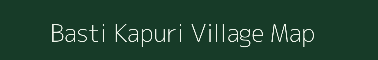 Basti Kapuri village map in Uttar Pradesh