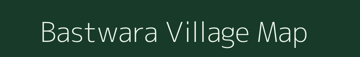 Bastwara village map in Bihar