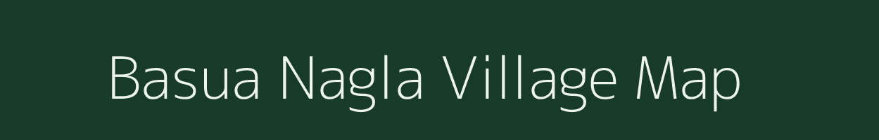 Basua Nagla village map in Uttar Pradesh