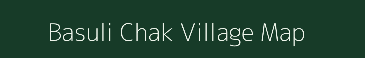 Basuli Chak village map in West Bengal