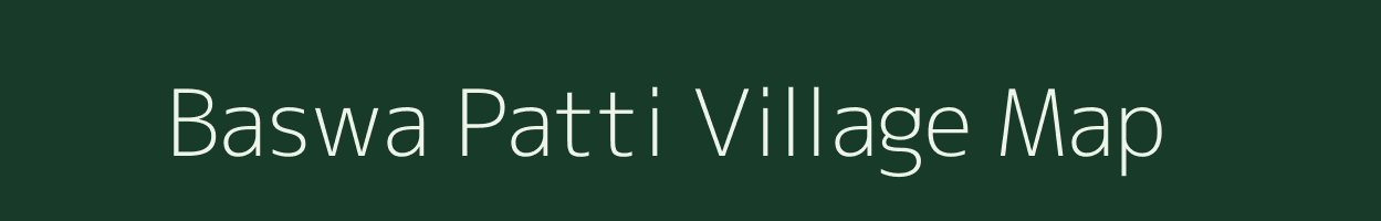 Baswa Patti village map in Uttar Pradesh