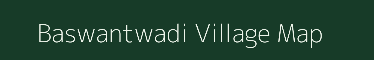 Baswantwadi village map in Maharashtra