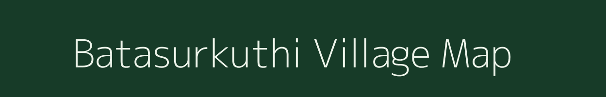 Batasurkuthi village map in West Bengal