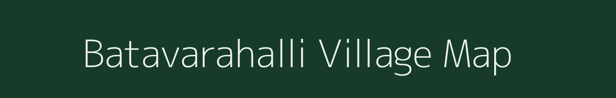 Batavarahalli village map in Karnataka