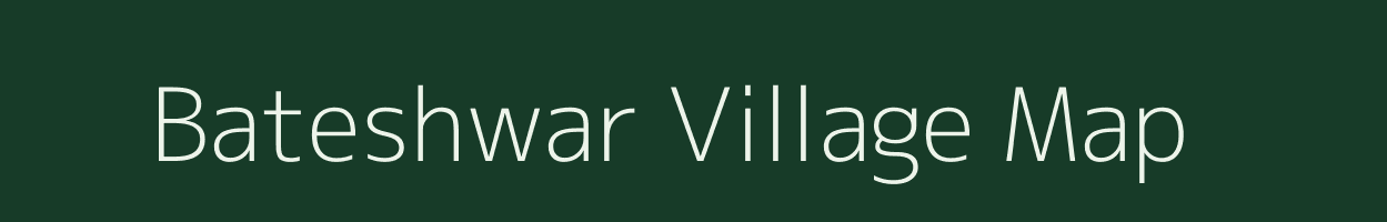 Bateshwar village map in Uttar Pradesh