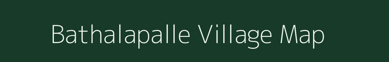 Bathalapalle village map in Andhra Pradesh