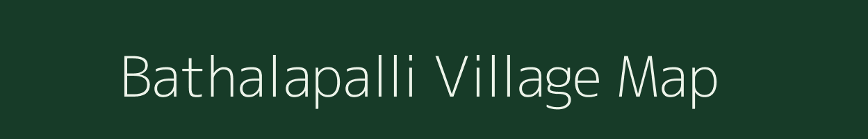 Bathalapalli village map in Tamil Nadu