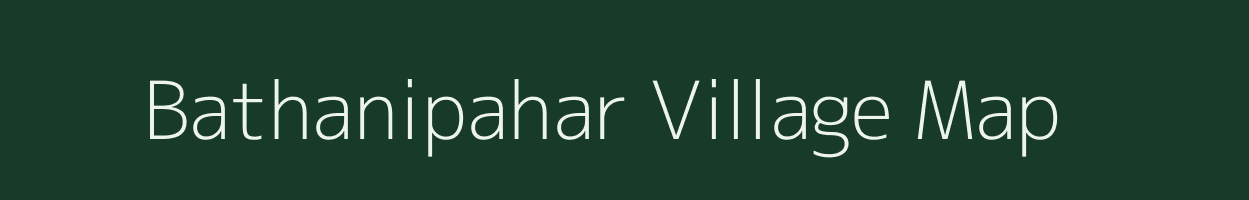 Bathanipahar village map in Jharkhand