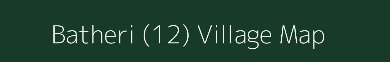 Batheri (12) village map in Haryana