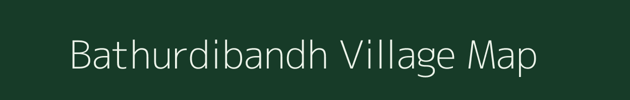 Bathurdibandh village map in Odisha