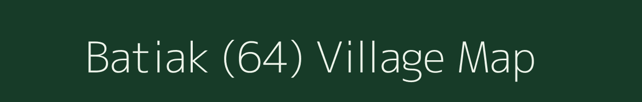 Batiak (64) village map in Himachal Pradesh