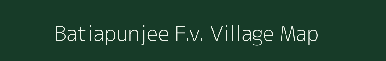 Batiapunjee F.v. village map in Assam