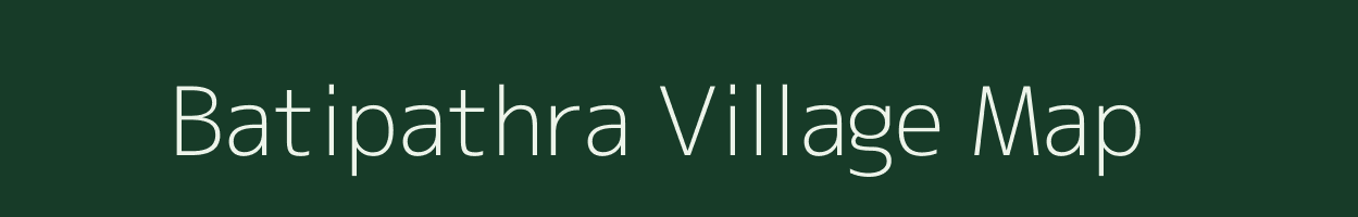 Batipathra village map in Chhattisgarh