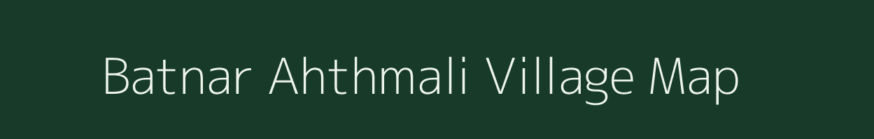 Batnar Ahthmali village map in Uttar Pradesh