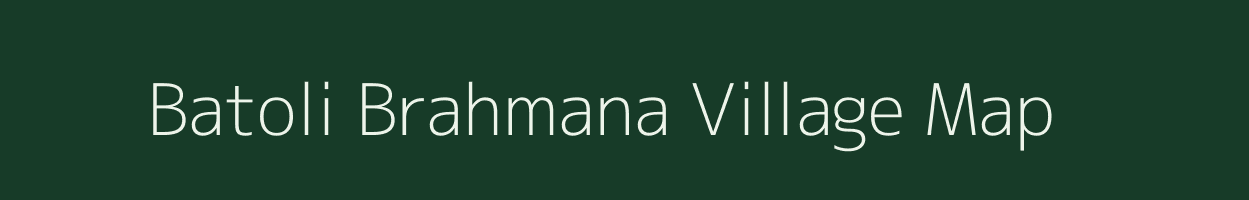 Batoli Brahmana village map in Jammu & Kashmir