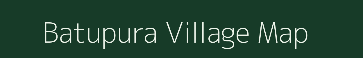 Batupura village map in Uttar Pradesh