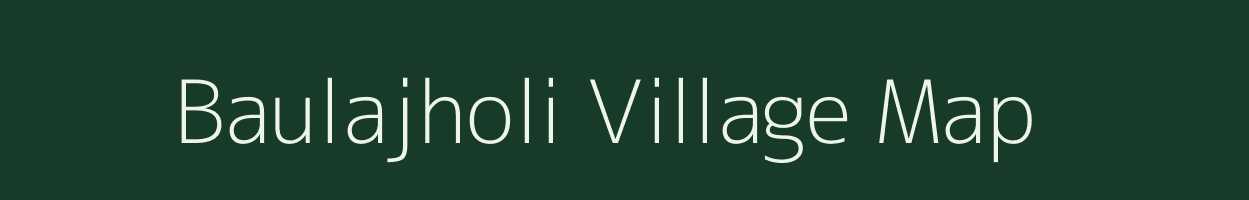 Baulajholi village map in Odisha