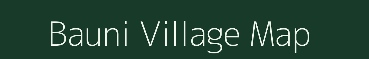 Bauni village map in Uttar Pradesh