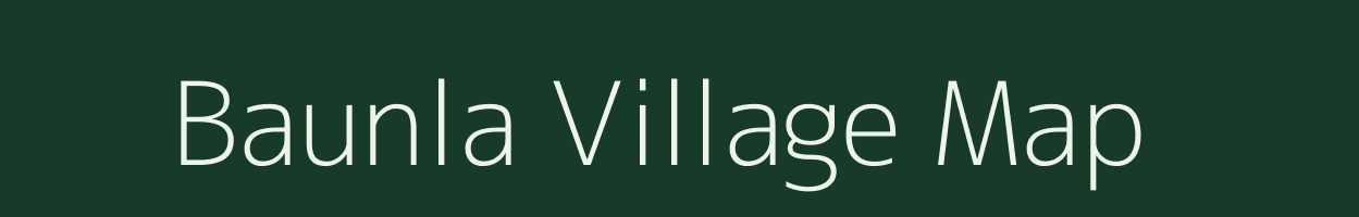 Baunla village map in Uttarakhand