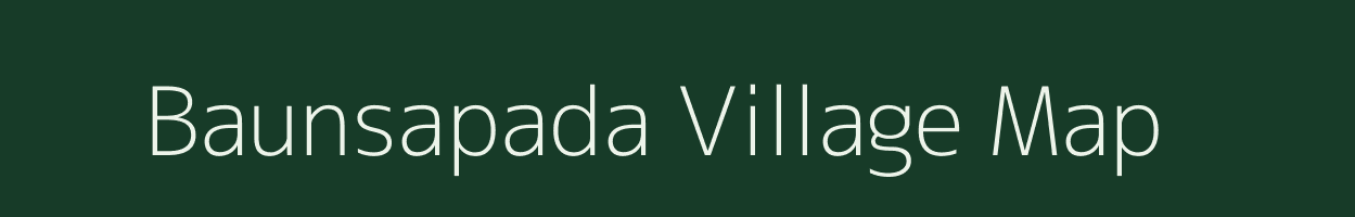 Baunsapada village map in Odisha