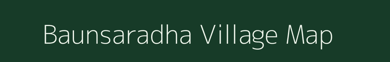 Baunsaradha village map in Odisha